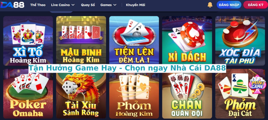 Nhà cái DA88 đa dạng game online